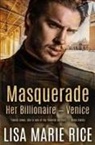 Lisa Marie Rice - Masquerade: Her Billionaire - Venice