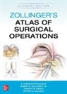 Gerard Doherty, E. Ellison, Timothy Pawlik, Patrick Vaccaro, Robert Zollinger - Zollinger's Atlas of Surgical Operations, Eleventh Edition