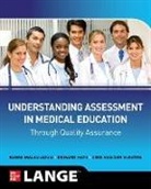 Richard Hays, Hays Richard, Bunmi S Malau-Aduli, Bunmi S. Malau-Aduli, Cees P.M. Van Der Vleuten, Cees P M van der Vleuten... - Understanding Assessment in Medical Education through Quality Assurance
