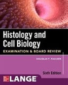Douglas Paulsen, Douglas F Paulsen - Histology and Cell Biology: Examination and Board Review, Sixth Edition