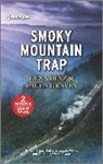 Lena Diaz, Lena/ Graves Diaz, Paula Graves - Smoky Mountain Trap