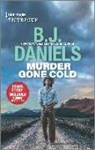 B J Daniels, B. J. Daniels - Murder Gone Cold/ Crossfire