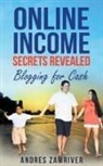 Andres Zamriver - Blogging For Cash - First Edition