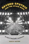 Hugh R. Slotten, Hugh R. (University of Otago) Slotten - Beyond Sputnik and the Space Race