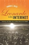 Thomas J Misa, Thomas J. Misa, Thomas J. (University of Minnesota) Misa - Leonardo to the Internet