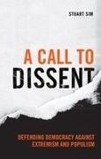 Stuart Sim - Call to Dissent Defending Democracy Against Extremism and Populism