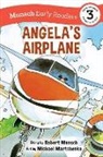 Robert Munsch, Michael Martchenko - Angela's Airplane Early Reader