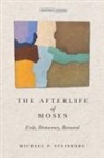Michael Steinberg - Afterlife of Moses