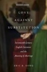 Eric Song, Eric B Song, Eric B. Song - Love Against Substitution