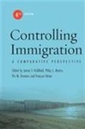 James F. (EDT)/ Martin Hollifield, James F. Martin Hollifield, Francois Heran, François Héran, James F Hollifield, James F. Hollifield... - Controlling Immigration