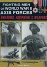 David Miller, Graham Smith - Fighting Men of World War II - Axis