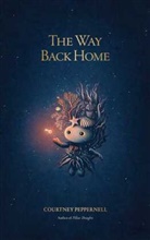 Courtney Peppernell, Justin Estcourt - The Way Back Home
