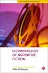 Rafe Mcgregor, Rafe (Edge Hill University) McGregor - A Criminology Of Narrative Fiction