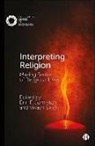 Erin F. Johnston, Erin F. Johnston, Erin F. (Duke University) Johnston, Vikash Singh, Vikash (Montclair State University) Singh - Interpreting Religion