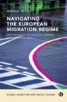 Anna Wyss, Anna (Universite de Neuchatel) Wyss - Navigating the European Migration Regime