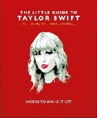 Orange Hippo!, Orange Hippo!, Hippo! Orange, Orange Hippo! - The Little Guide to Taylor Swift: Words to Shake It Off