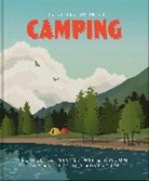 Orange Hippo!, Orange Hippo!, Hippo! Orange, Orange Hippo! - The Little Book of Camping: From Canvas to Campervan
