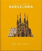 Orange Hippo!, Orange Hippo!, Hippo! Orange, Orange Hippo! - The Little Book of Barcelona: From Tapas to Gaudi