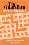 The Guardian, The Guardian - The Guardian Cryptic Crosswords 2: A compendium of more than 100 diff