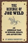 Andrew Komarnyckyj - The Revenge of Joe Wild