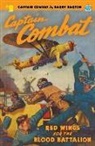 Barry Barton, Robert Bowen, Frederick Blakeslee - Captain Combat #2: Red Wings For the Blood Battalion