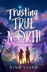 Gina Linko - Trusting True North