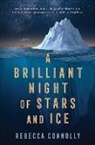 Rebecca Connolly - A Brilliant Night of Stars and Ice