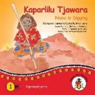 Margaret James, Wendy Paterson - Kaparlilu Tjawara - Nana is Digging
