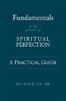 Bahram Elahi, Bahram MD Elahi, MD Elahi, Bahram Elahi MD - Fundamentals of the Process of Spiritual Perfection