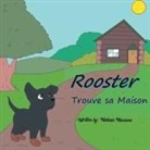 Melissa Menzone - Rooster Trouve sa Maison