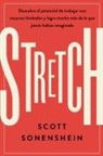 Scott Sonenshein - Stretch (Spanish Edition)