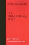 Brand Blanshard - On Philosophical Style