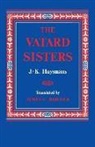 James C. Babcock, J -K Huysmans, J. -K Huysmans, J.-K. Huysmans - The Vatard Sisters