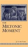 J Martin Evans, J. Martin Evans, John Martin Evans, J. Martin Fishman - Miltonic Moment