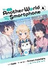 Chiho Christie, Patora Fuyuhara, Alexander Keller-Nelson, Patora Fuyuhara, Soto Soto, Usatsuk... - In Another World with My Smartphone, Vol. 4 (manga)