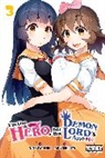 Akiyoshi Ota, Phil Christie, Christie Phil, Sheldon Drzka, END, Tatsuya Endo... - I'm the Hero, but the Demon Lord's Also Me, Vol. 3