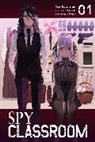 Arbash Mughal, Se SeuKaname, SeuKaname SeuKaname, Takemachi, Takemachi Takemachi, Tomari Takemachi... - Spy Classroom, Vol. 1 (manga)