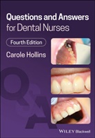 C Hollins, Carole Hollins, Carole (British Dental Association) Hollins - Questions and Answers for Dental Nurses