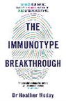 Heather Moday - The Immunotype Breakthrough