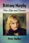 Peter Shelley - Brittany Murphy