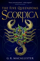 G. R. Macallister, G. R. Macallister - Five Queendoms - Scorpica