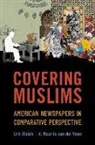 Erik Bleich, Erik (Charles A. Dana Professor of Politic Bleich, Erik (Charles A. Dana Professor of Political Science Bleich, Bleich Erik, A. Maurits van der Veen, A. Maurits (Associate Professor of Government van der Veen - Covering Muslims