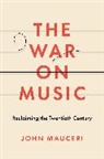 John Mauceri - War on Music