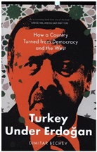 Dimitar Bechev, Bechev Dimitar - Turkey Under Erdogan