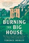 Terence Dooley - Burning the Big House