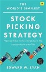 Edward Ryan, Edward W. Ryan, Ryan Edward W. - World''s Simplest Stock Picking Strategy