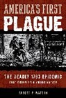 Robert Watson, Robert P Watson, Robert P. Watson - America''s First Plague