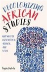 Professor Toyin (Series Editor) Falola, Toyin Falola - Decolonizing African Studies