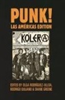 Shane Greene, Rodrigo Quijano of, Rodrigo Quijano, Olga Rodriguez-Ulloa, Olga Rodríguez-Ulloa - PUNK! Las Américas Edition