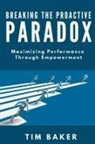 Tim Baker - Breaking the Proactive Paradox
